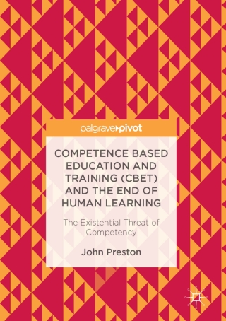 Cover image: Competence Based Education and Training (CBET) and the End of Human Learning 9783319551098