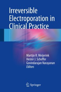 Imagen de portada: Irreversible Electroporation in Clinical Practice 9783319551128