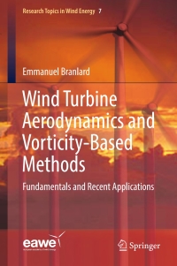 Cover image: Wind Turbine Aerodynamics and Vorticity-Based Methods 9783319551630