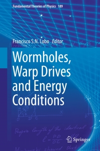 Omslagafbeelding: Wormholes, Warp Drives and Energy Conditions 9783319551814