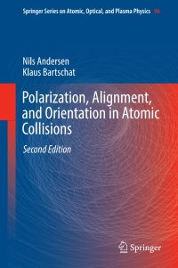 صورة الغلاف: Polarization, Alignment, and Orientation in Atomic Collisions 2nd edition 9783319552149