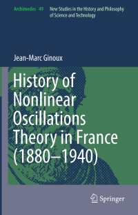 Imagen de portada: History of Nonlinear Oscillations Theory in France (1880-1940) 9783319552385