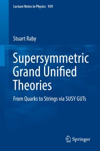Titelbild: Supersymmetric Grand Unified Theories 9783319552538