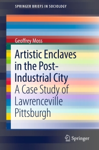 Imagen de portada: Artistic Enclaves in the Post-Industrial City 9783319552620