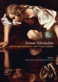 Cover image: Intimate Relationships in Cinema, Literature and Visual Culture 9783319552804