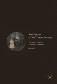 Cover image: Rural Isolation and Dual Cultural Existence 9783319553023