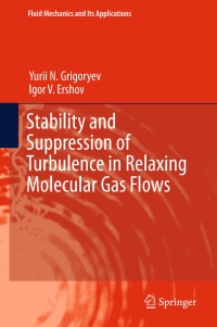 Titelbild: Stability and Suppression of Turbulence in Relaxing Molecular Gas Flows 9783319553597