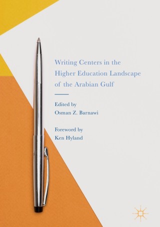 Immagine di copertina: Writing Centers in the Higher Education Landscape of the Arabian Gulf 9783319553658