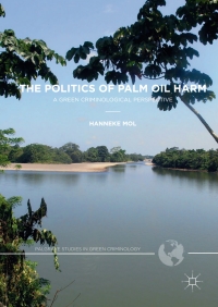 Imagen de portada: The Politics of Palm Oil Harm 9783319553771