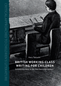 表紙画像: British Working-Class Writing for Children 9783319553894