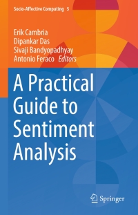 Cover image: A Practical Guide to Sentiment Analysis 9783319553924