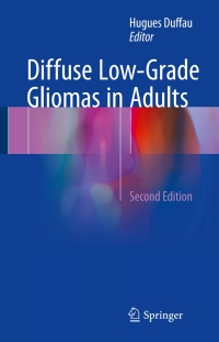 Imagen de portada: Diffuse Low-Grade Gliomas in Adults 2nd edition 9783319554648