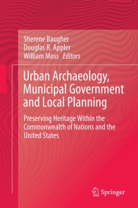 Cover image: Urban Archaeology, Municipal Government and Local Planning 9783319554884