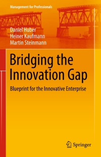 صورة الغلاف: Bridging the Innovation Gap 9783319554976