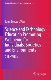 Cover image: Science and Technology Education Promoting Wellbeing for Individuals, Societies and Environments 9783319555034