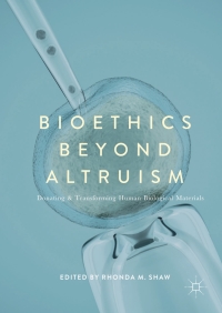 Cover image: Bioethics Beyond Altruism 9783319555317