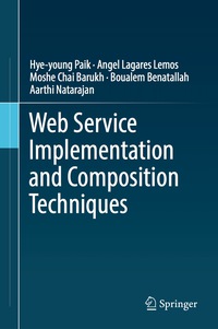 Cover image: Web Service Implementation and Composition Techniques 9783319555409