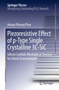 Cover image: Piezoresistive Effect of p-Type Single Crystalline 3C-SiC 9783319555430