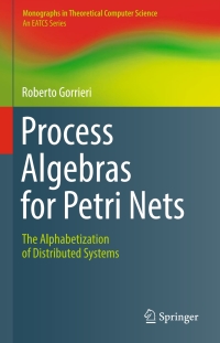 表紙画像: Process Algebras for Petri Nets 9783319555584