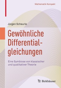 Imagen de portada: Gewöhnliche Differentialgleichungen 9783319556031