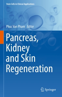 صورة الغلاف: Pancreas, Kidney and Skin Regeneration 9783319556864