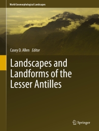 Cover image: Landscapes and Landforms of the Lesser Antilles 9783319557854