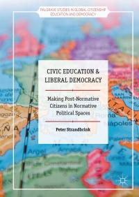 Imagen de portada: Civic Education and Liberal Democracy 9783319557977