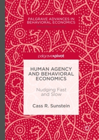 Cover image: Human Agency and Behavioral Economics 9783319558066
