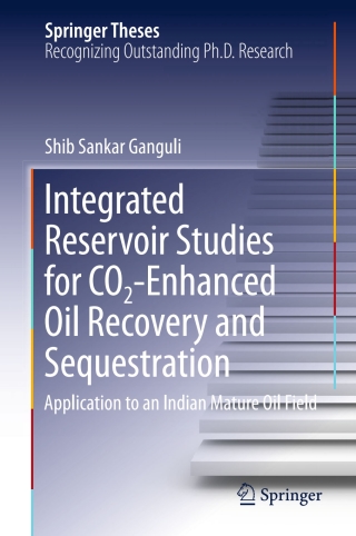 Cover image: Integrated Reservoir Studies for CO2-Enhanced Oil Recovery and Sequestration 9783319558424