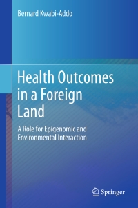 Cover image: Health Outcomes in a Foreign Land 9783319558646