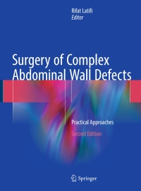 صورة الغلاف: Surgery of Complex Abdominal Wall Defects 2nd edition 9783319558677