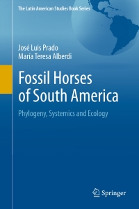 Imagen de portada: Fossil Horses of South America 9783319558769