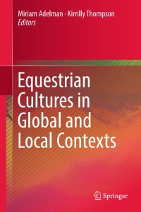 Omslagafbeelding: Equestrian Cultures in Global and Local Contexts 9783319558851
