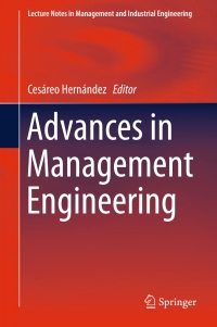 صورة الغلاف: Advances in Management Engineering 9783319558882
