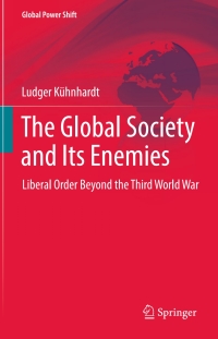 Titelbild: The Global Society and Its Enemies 9783319559032