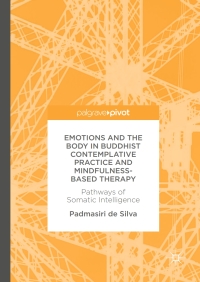 Cover image: Emotions and The Body in Buddhist Contemplative Practice and Mindfulness-Based Therapy 9783319559285