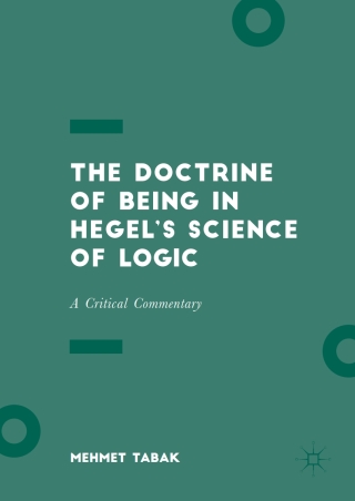صورة الغلاف: The Doctrine of Being in Hegel’s Science of Logic 9783319559377