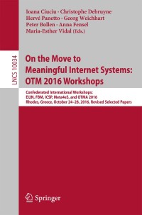 Cover image: On the Move to Meaningful Internet Systems: OTM 2016 Workshops 9783319559605