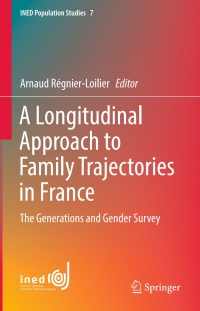 صورة الغلاف: A Longitudinal Approach to Family Trajectories in France 9783319560007