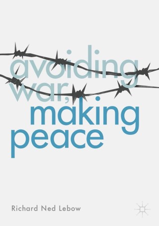 Titelbild: Avoiding War, Making Peace 9783319560922