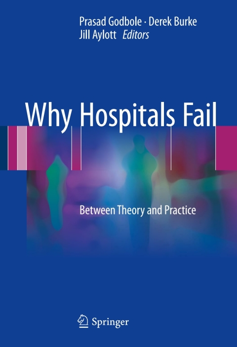 Why Hospitals Fail: Between Theory and Practice - FULL INSTANT DOWNLOAD | PDF DOCX EPUB