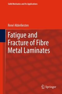 Immagine di copertina: Fatigue and Fracture of Fibre Metal Laminates 9783319562261