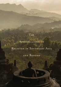 Imagen de portada: The Appropriation of Religion in Southeast Asia and Beyond 9783319562292