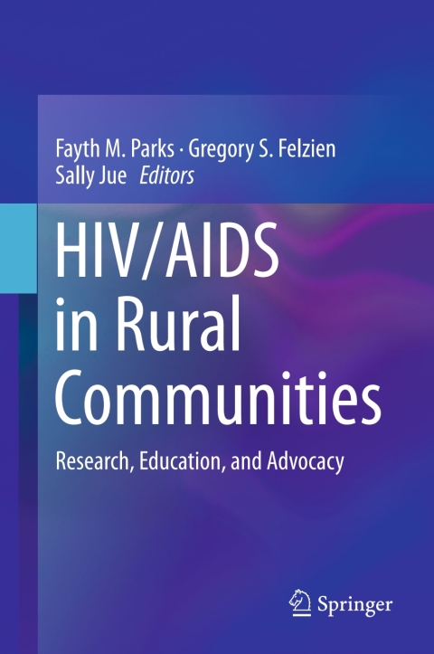 HIV/AIDS in Rural Communities: Research, Education, and Advocacy - FULL INSTANT DOWNLOAD | PDF DOCX EPUB