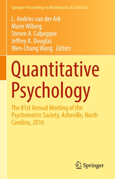 Quantitative Psychology: The 81st Annual Meeting of the Psychometric Society, Asheville, North Carolina, 2016 - FULL INSTANT DOWNLOAD | PDF DOCX EPUB