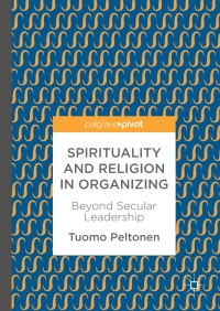 Omslagafbeelding: Spirituality and Religion in Organizing 9783319563114