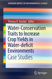 表紙画像: Water-Conservation Traits to Increase Crop Yields in Water-deficit Environments 9783319563206