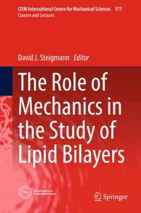 Cover image: The Role of Mechanics in the Study of Lipid Bilayers 9783319563473