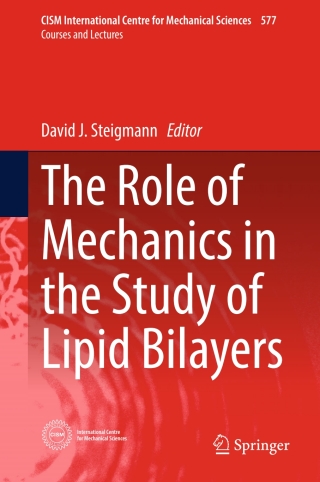 Titelbild: The Role of Mechanics in the Study of Lipid Bilayers 9783319563473