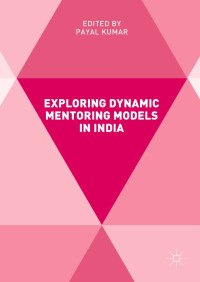 Imagen de portada: Exploring Dynamic Mentoring Models in India 9783319564043